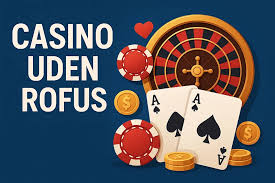 Casino Udenom Rufus En Guide til Spiloplevelser