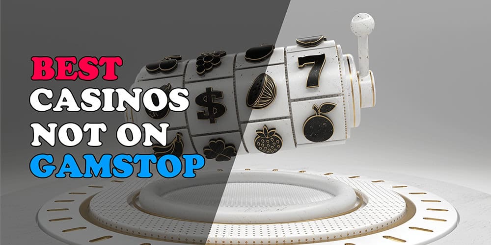 Discover Casinos Not Blocked by GamStop -1975766136
