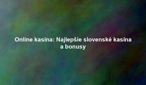 Online kasíno Slovensko Svet zábavy a šancí na výhru Online kasíno Slovensko Svet zábavy a šancí na výhru