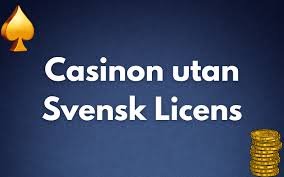 Casino Utan Svensk Licens 10 - Allt Du Behöver Veta